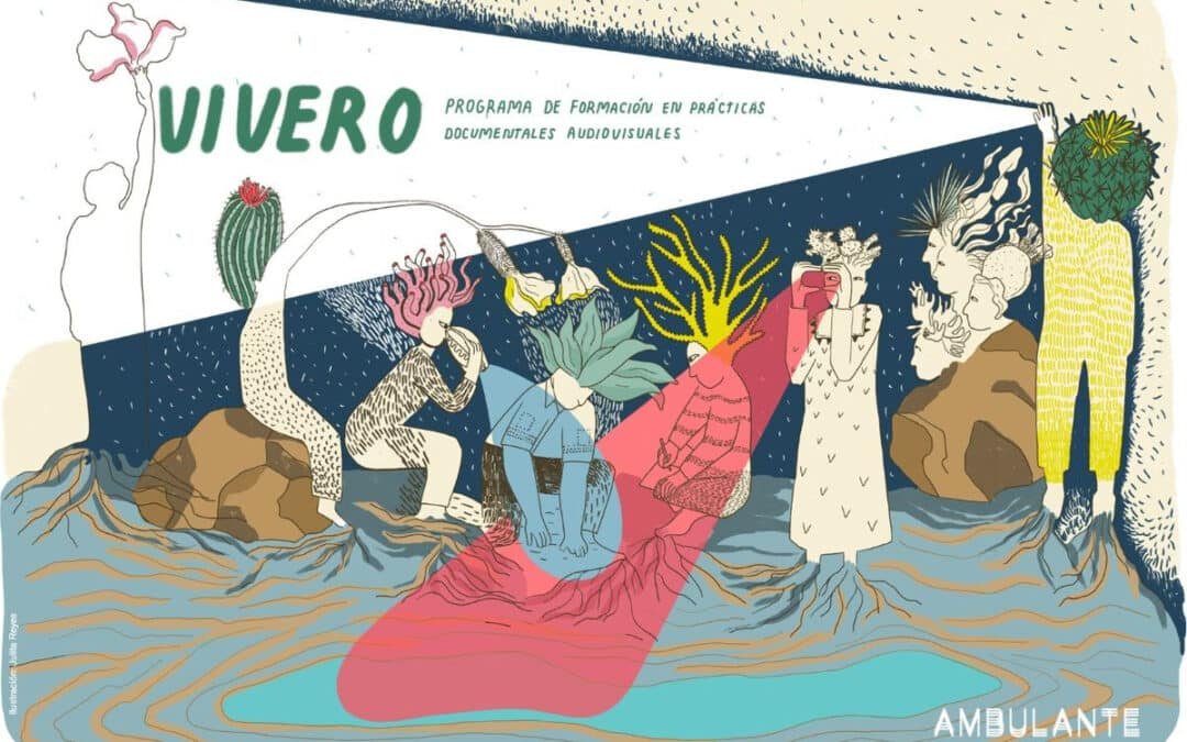 Ambulante le da la bienvenida a su nuevo programa de formación: Vivero